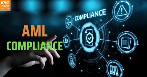 KYC AML: The Cornerstone of Compliance and Risk Management