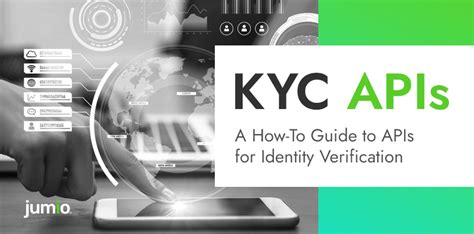 KYC APIs: The Ultimate Guide to Enhanced Identity Verification