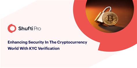 KYC Bitcoin: The Key to Enhancing Security and Trust in the Crypto World