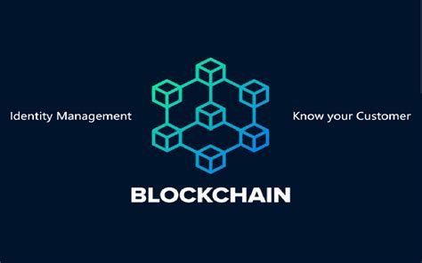 KYC Blockchain: Unlock Seamless and Secure Transactions