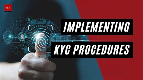 KYC Compliance: A Comprehensive Guide to Implementing Effective KYC Processes