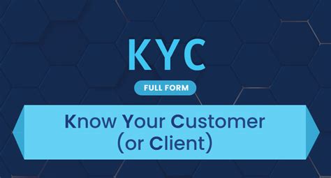 KYC Form Full Form: A Comprehensive Guide to Enhanced Corporate Identity