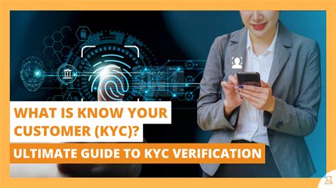 KYC Know: The Ultimate Guide to KYC Optimization