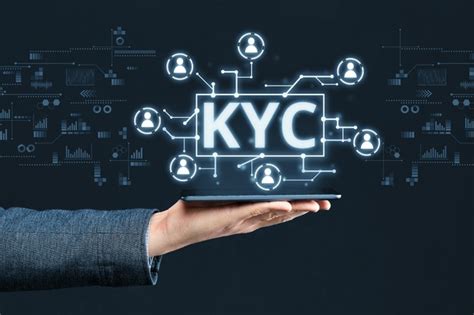 KYC Significado: A Gateway to Secure and Compliant Transactions