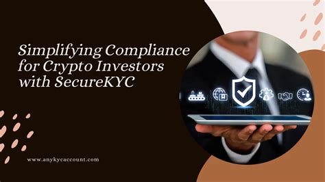 KYC for Cryptocurrency: Unlocking Trust and Compliance