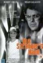Kaçırılan Kız (In A Stranger's Hand) Film, 1991.