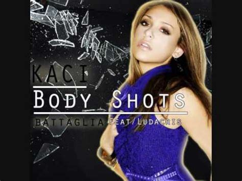 Kaci Battaglia feat. Ludacris - Body Shots Lyrics