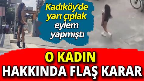 Kadıköy’de yarı çıplak protesto yapan sosyal medya fenomeni hakkında 1 yıla kadar hapis istemi