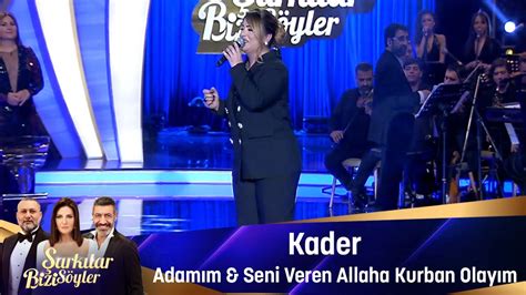 Kader ADAMIM & SENİ VEREN ALLAHA KURBAN OLAYIM YouTube. 