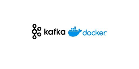 Kafka docker production. .  ...