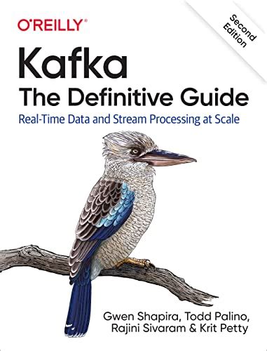 Download Kafka The Definitive Guide Realtime Data And Stream Processing At Scale By Neha Narkhede