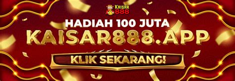 Kaisar888 situs slot online terbaik 2024 deposit dana. Angka laba laba dalam.