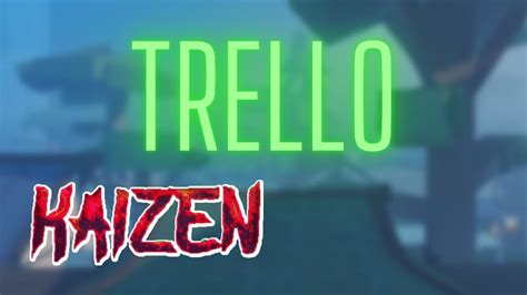 Kaizen roblox trello. Things To Know About Kaizen roblox trello. 