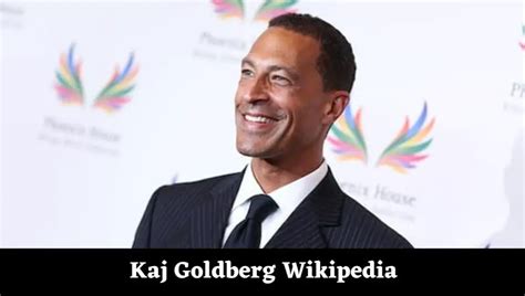 Kaj goldberg wikipedia. Kaj Goldberg (born 05/05/1967) is an American Media Personality working at the KTLA 5 News Weather Team since 2015. Prior to joining KTLA 5 News he worked at CBS 2 where he filled in as a General Assignment Journalist and Weekend Weather Anchor. 