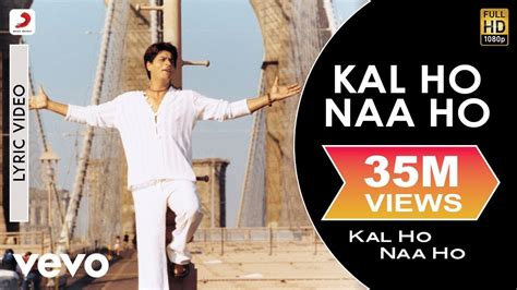 Kal ho naa ho song lyrics in hindi. .  ...