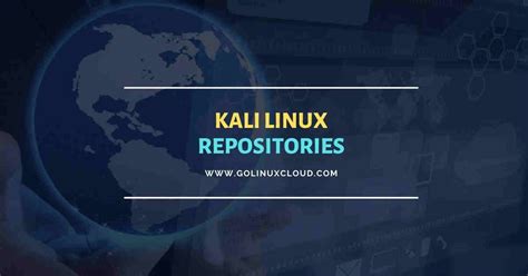 Kali Linux Repositories Explained [With Examples] GoLinuxCloud