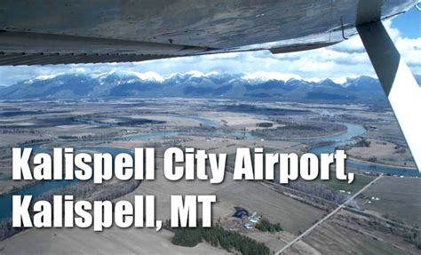 4170 U.S. Highway 2 East, Kalispell, MT. Kalispell City Airport. 200 1st Avenue East, Kalispell, MT. Rahn Airport. 400 Bowdish Road, Kalispell, MT. Rahn Airport (27MT) is a privately-owned airport in Flathead County, Montana, used for general aviation, private flights, and flight training, with no commercial airline services. Sanders Airport.. 