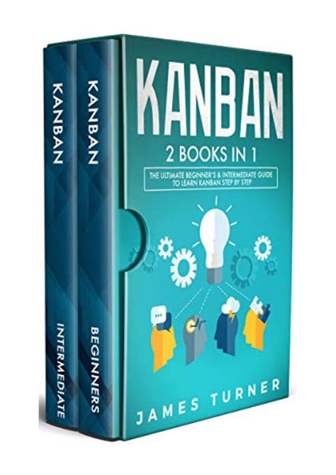 Read Online Kanban The Ultimate Intermediate Guide To Learn Kanban Step By Step By James      Turner