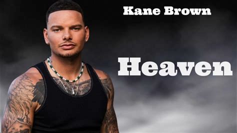 Kane brown heaven. Things To Know About Kane brown heaven. 
