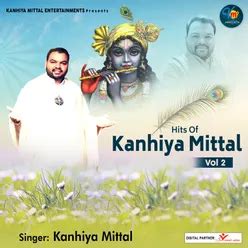 Kanhiya Mittal Songs - Play & Download Hits & All MP3 Songs!