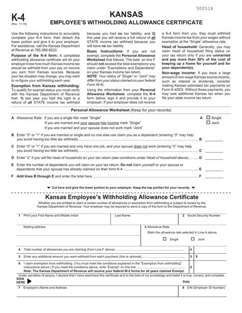 Employees Withholding Allowance Certificate K-4 Employees Withholding Allowance Certificate Rev. 11-18_ADA_fillable 500518 KANSAS K-4 EMPLOYEE’S WITHHOLDING ALLOWANCE CERTIFICATE (Rev. 11-18) Use the following instructions to accurately complete your K-4 form, then detach the lower portion and give it to your employer.. 
