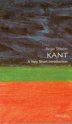 Full Download Kant A Very Short Introduction By Roger Scruton