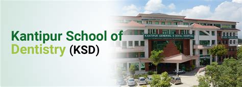 Kantipur School of Dentistry & Dental Hospital, Maharajgunj, …