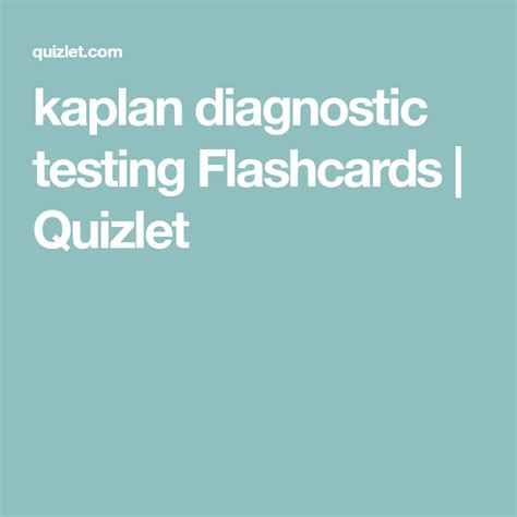 Kaplan diagnostic test a quizlet. Quizlet has study tools to help you learn anything. Improve your grades and reach your goals with flashcards, practice tests and expert-written solutions today. 