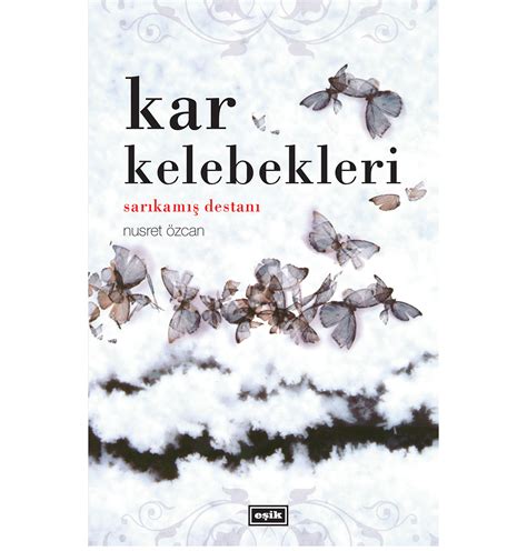 Kar kelebekleri kitap özeti
