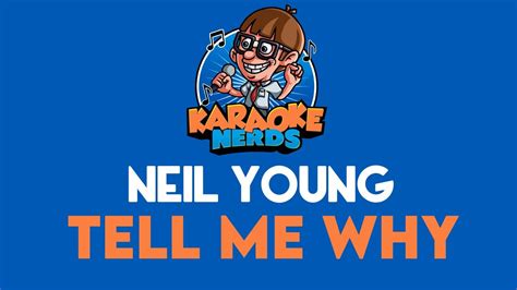 Karaoke Tell Me Why - Neil Young - CDG, MP4, KFN - Karaoke …