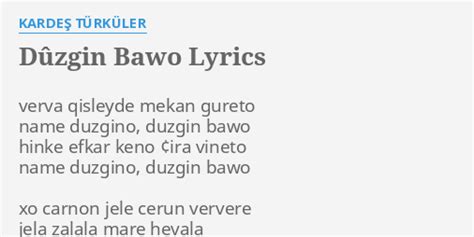 Kardeş Türküler » Düzgin bawo (düzgün baba) Şarkı Sözü, Sözleri, Lyrics.