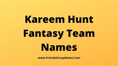 Kareem hunt fantasy names. Things To Know About Kareem hunt fantasy names. 
