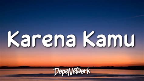 Karena kamu lyrics english. .  <a href=https://lake-curator-alpha.nexlabs.co.u...