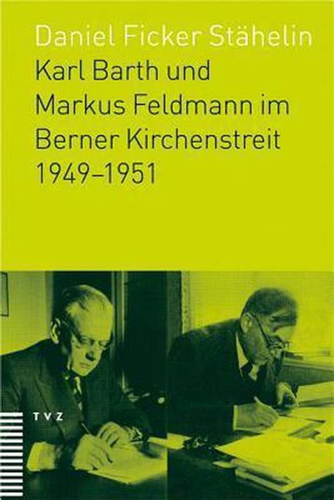 Karl barth und markus feldmann im berner kirchenstreit 1949 1951. - Kinesio tape wrist and forearm manual.