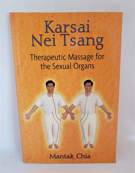 Full Download Karsai Nei Tsang Therapeutic Massage For The Sexual Organs By Mantak Chia