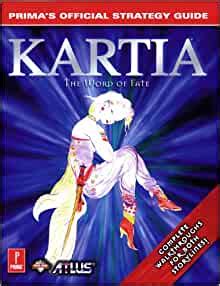 Kartia the word of fate primas official strategy guide. - Toshiba 2060 2860 2870 service handbook.