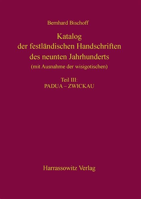 Katalog der festländischen handschriften des neunten jahrhunderts. - Führer zu vulkanologisch-petrographischen exkursionen im siebengebirge am rhein.