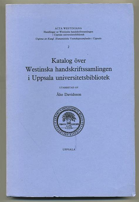 Katalog över westinska handskriftssamlingen i uppsala universitetsbibliotek. - Viaje a los toros del sol..