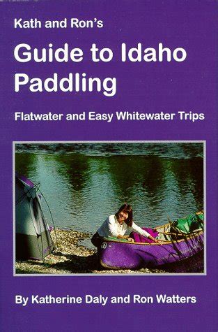 Kath rons guide to idaho paddling. - Herbal kitchen a guide to growing and using herbs.