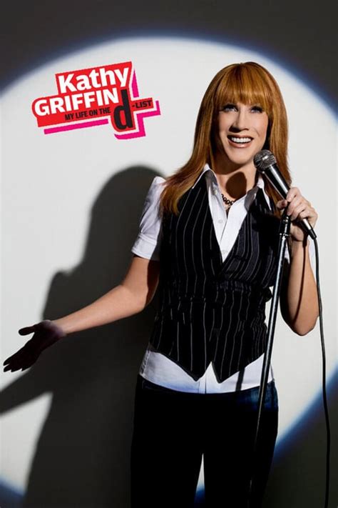 Kathy Griffin: My Life on the D-List (TV Series 2005–2010)