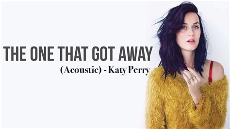 Katy perry the one that got away lyrics. Things To Know About Katy perry the one that got away lyrics. 
