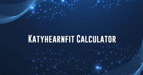 The Katy Hearn Fit Calculator is a comprehensive tool that takes into account your age, weight, height, and activity level to create a customized plan to help you reach your fitness goals. Whether you are looking to lose weight, build muscle, or improve your endurance, this calculator can give you the guidance you need to succeed. .... 