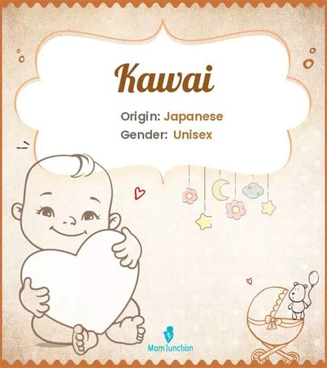 Kawai meaning.  Kawai is a versatile name of multicultural origin, oft...