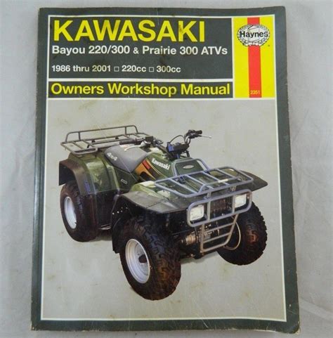 Kawasaki bayou 220 300 prairie 300 atvs 86 11 haynes service repair manual. - El libro del amor kathleen mcgowan.