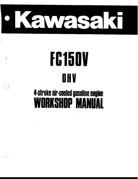 Kawasaki fc150v ohv 4 stroke air cooled gasoline engine workshop manual. - Studien zum sprachlichen handeln im unterricht.