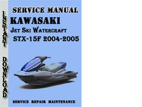 Kawasaki jet ski watercraft stx 15f 2004 2005 service manual. - Inventaire d'un château haut-sâonois au xviiième siècle (champtonnay).