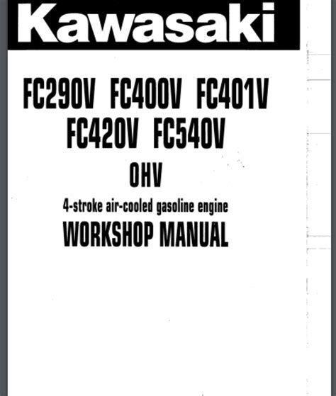Kawasaki werkstatthandbuch 4 takt luftgekühlter benzinmotor fc290v fc400v fc401v fc420v fc540v ohv überkopfventil. - Yamaha yfm400s big bear owners manual 2004 model.