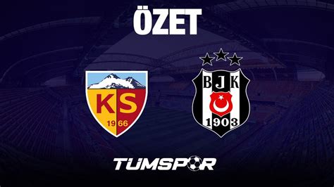 kayseri bjk goller goller cepte 3 tl