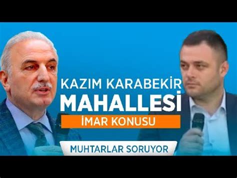 Kazım Karabekir Mahallesi’nde İmar Yapımına Ne Zaman. 