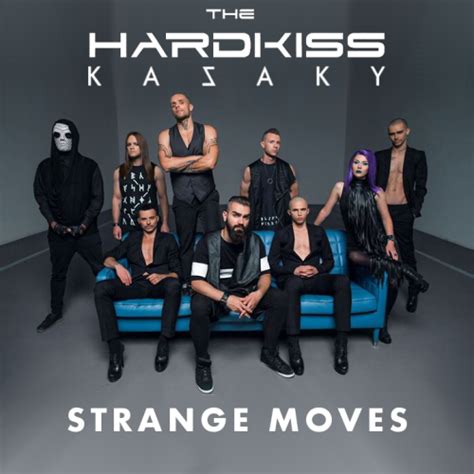 Kazaky - Strange Moves Lyrics |